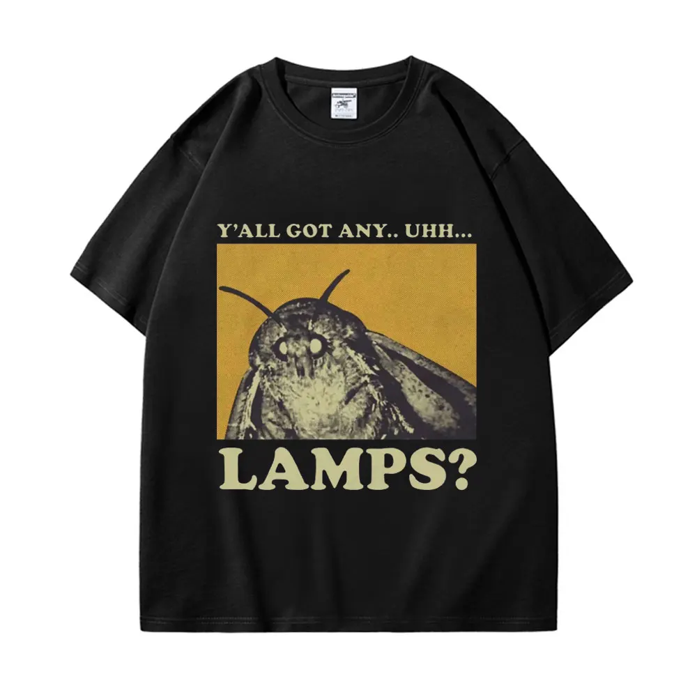 Yall Got Any Lamps? Moth Funny Meme T-shirt High Street Fashion Trend Short Sleeve T-shirts Men Women Casual Vintage T Shirts