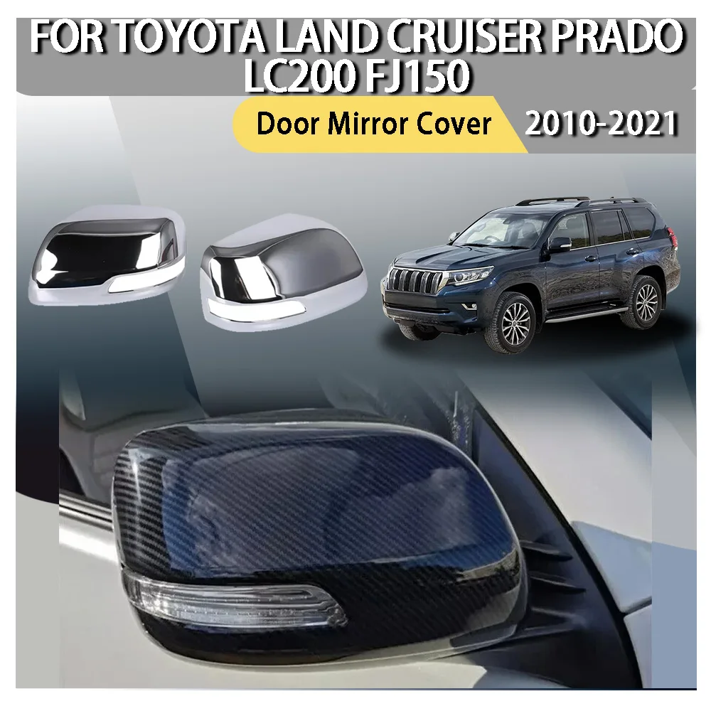 

Door Mirror Cover For Toyota Land Cruiser LC200 Prado FJ150 150 2010-2021 Car Sticker Wing Cap Exterior Trim Styling ABS Plastic