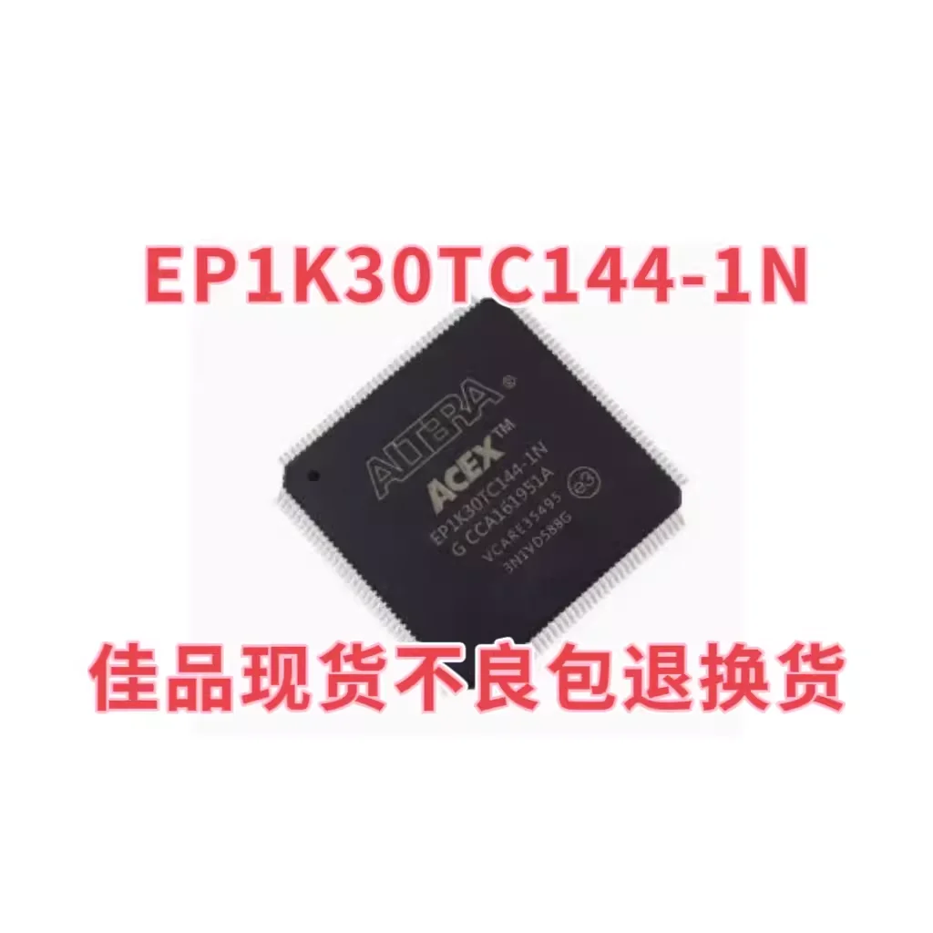 

EP1K30TC144-1N EP1K30TC144-2N EP1K30TC144-3N EP1K30TC144-3 Package QFP-144 Programmable Logic Controller Chip