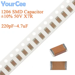 50pcs 1206 SMD Capacitor ±10% 50V X7R 220pF 300pF 330pF 470pF 510pF 680pF 1 5.6 6.8 10 20 22 33 47 68 100 220  680nF 1~4.7uF