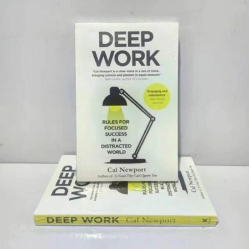 Deep Work : Rules for Focused Success In a Distracted World by Cal Newport Self Help Book English Books