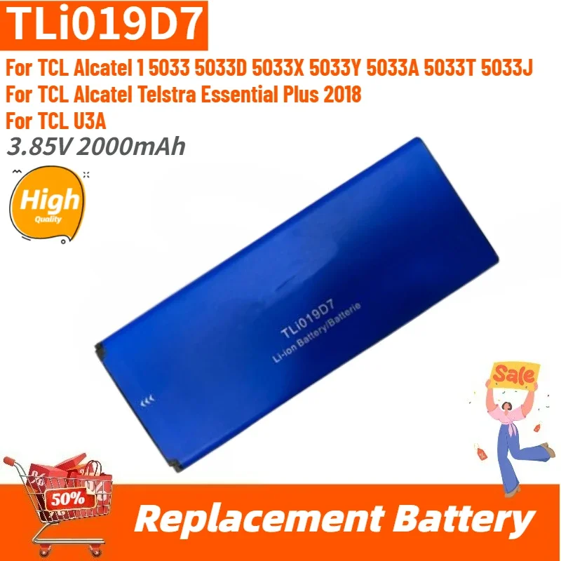 

TLi019D7 High Quality Replacement Battery 3.85V 2000mAh for Alcatel 1 5033 5033A 5033D 5033J 5033T 5033X 5033Y U3A Brand New