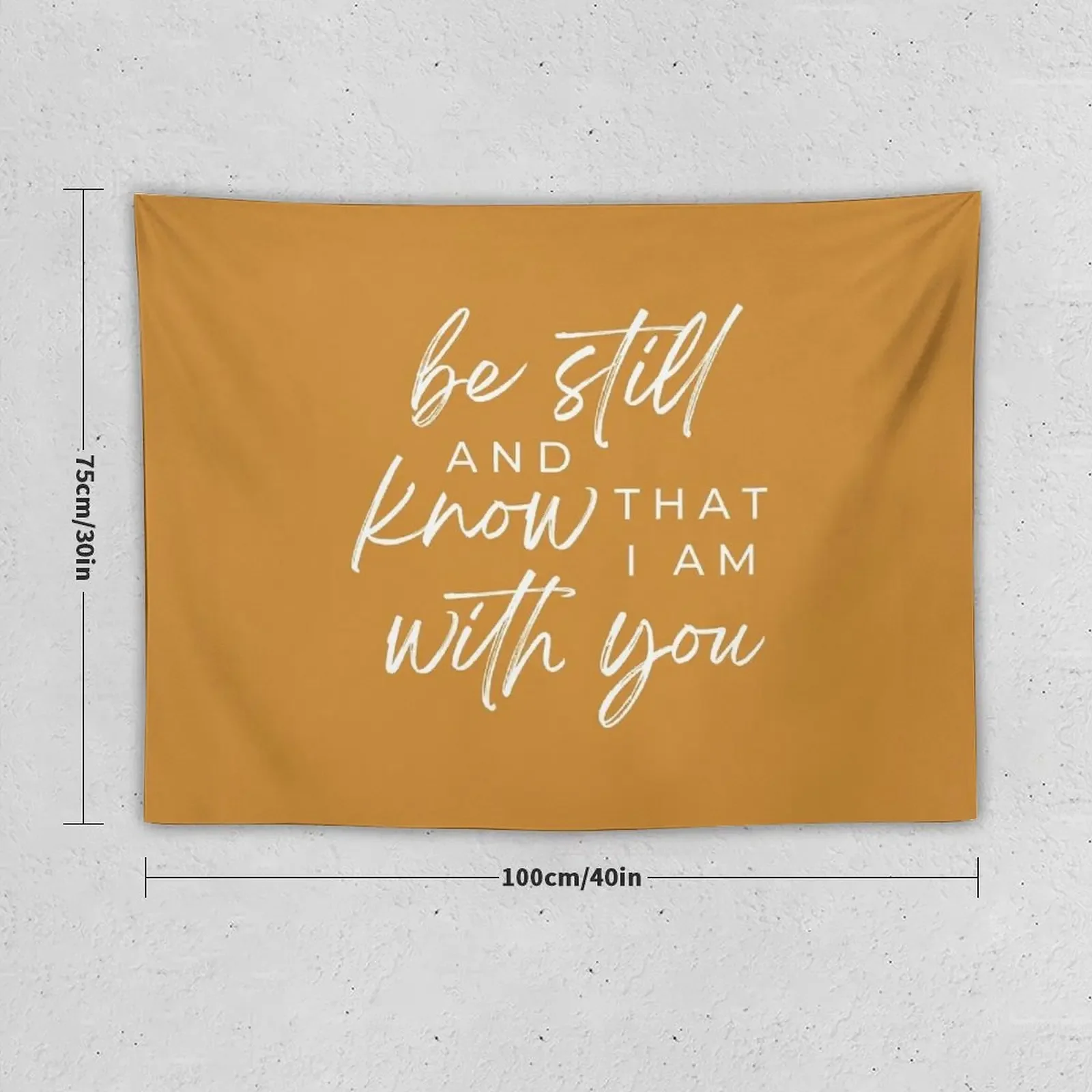 Be Still and Know that I Am With You | Psalm 46:10 | Mustard Yellow Tapestry Decoration Wall Wall Carpet Tapestry