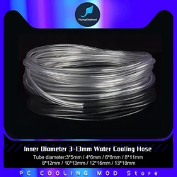 Water Cooling Hose Inner Diameter 3-13mm Transparent Computer Soft PVC Tubing Flexible Use for Water / Oil Household