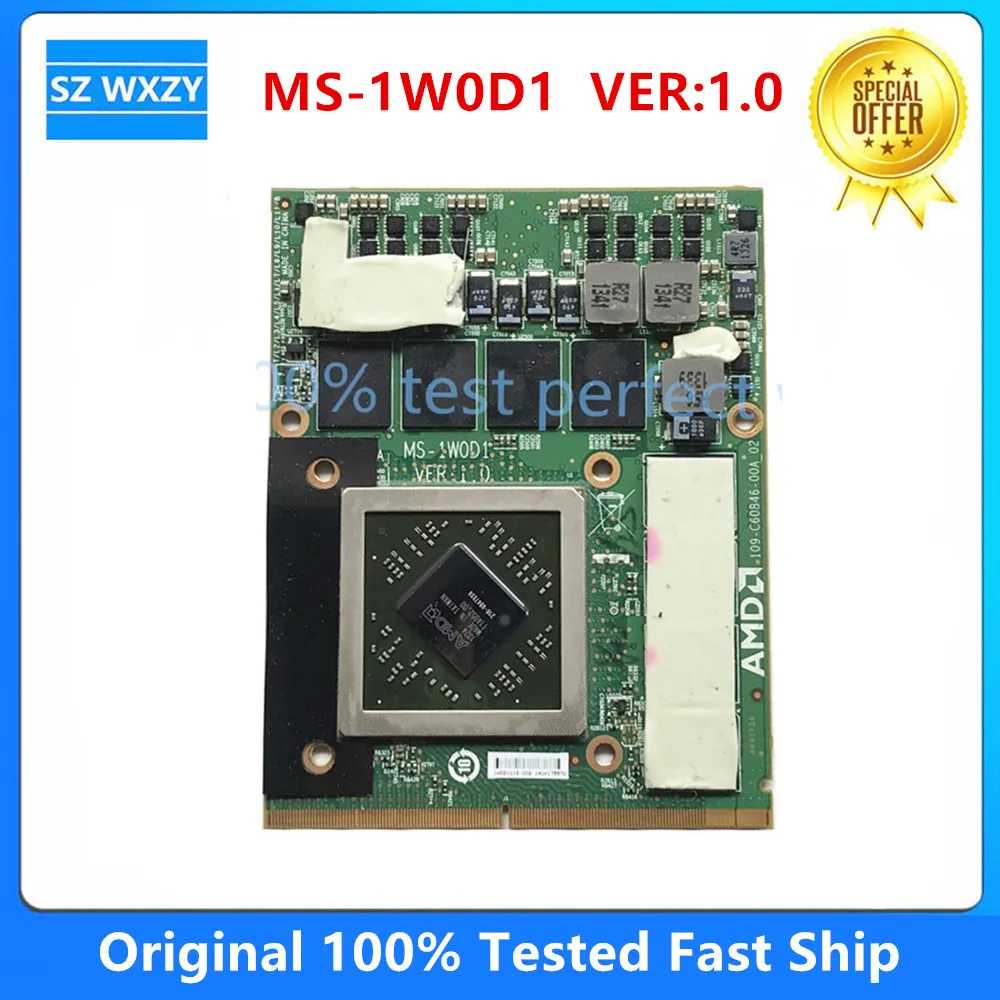 MS-1W0D1 VER:1.0 Video VGA CARD FOR MSI GX70 GX60 R9 M290X HD 8970M/2GB 216-0847000 109-C60846-00A 100% Tested Fast Ship