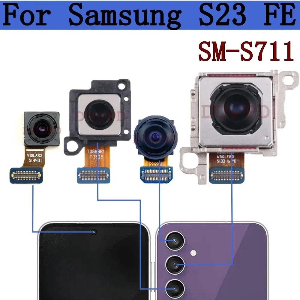 Rear Front Camera For Samsung Galaxy S23 FE S23FE 5G SM-S711B S711U Back Wide Main Camera Flex Cable Module Spare