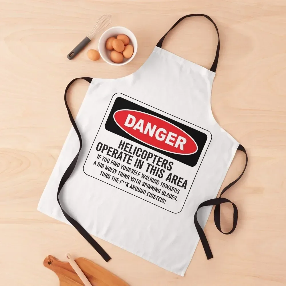 

Funny Danger Warning Helicopters Operate in This Area Apron Children'S Kitchen Things Apron