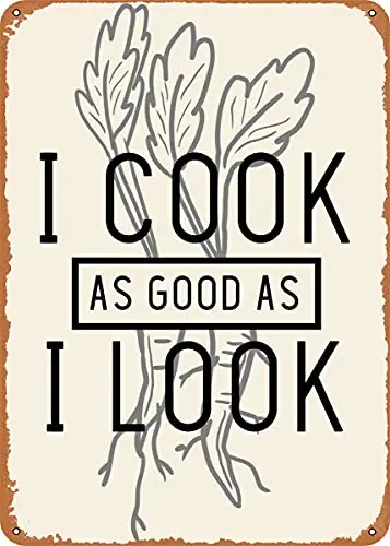 I Cook As Good As I Look Vintage Look Metal Sign Patent Art Prints Retro Gift 8x12 Inch