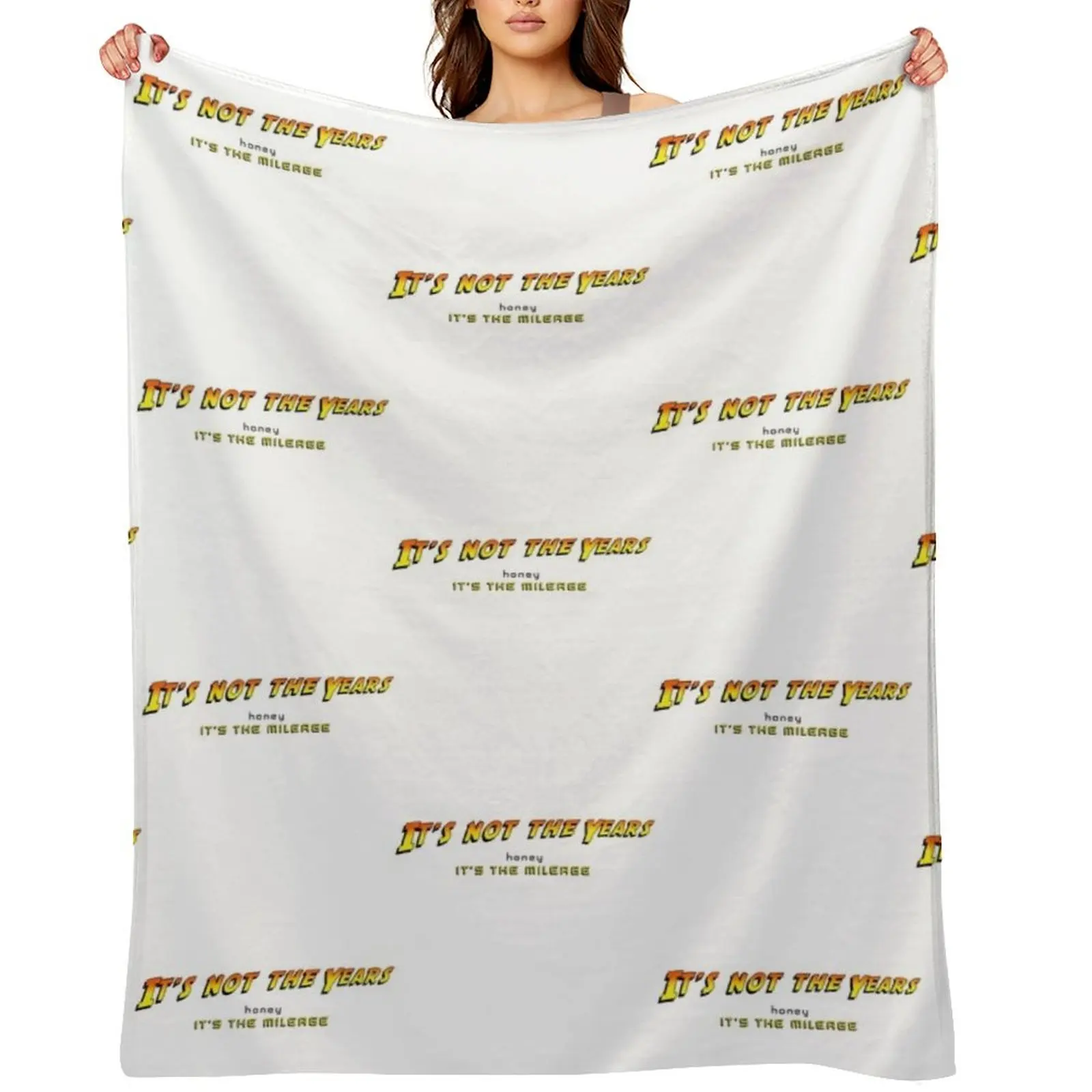 

It_s not the years, honey... Throw Blanket Bed linens sofa bed Loose Bed covers Blankets