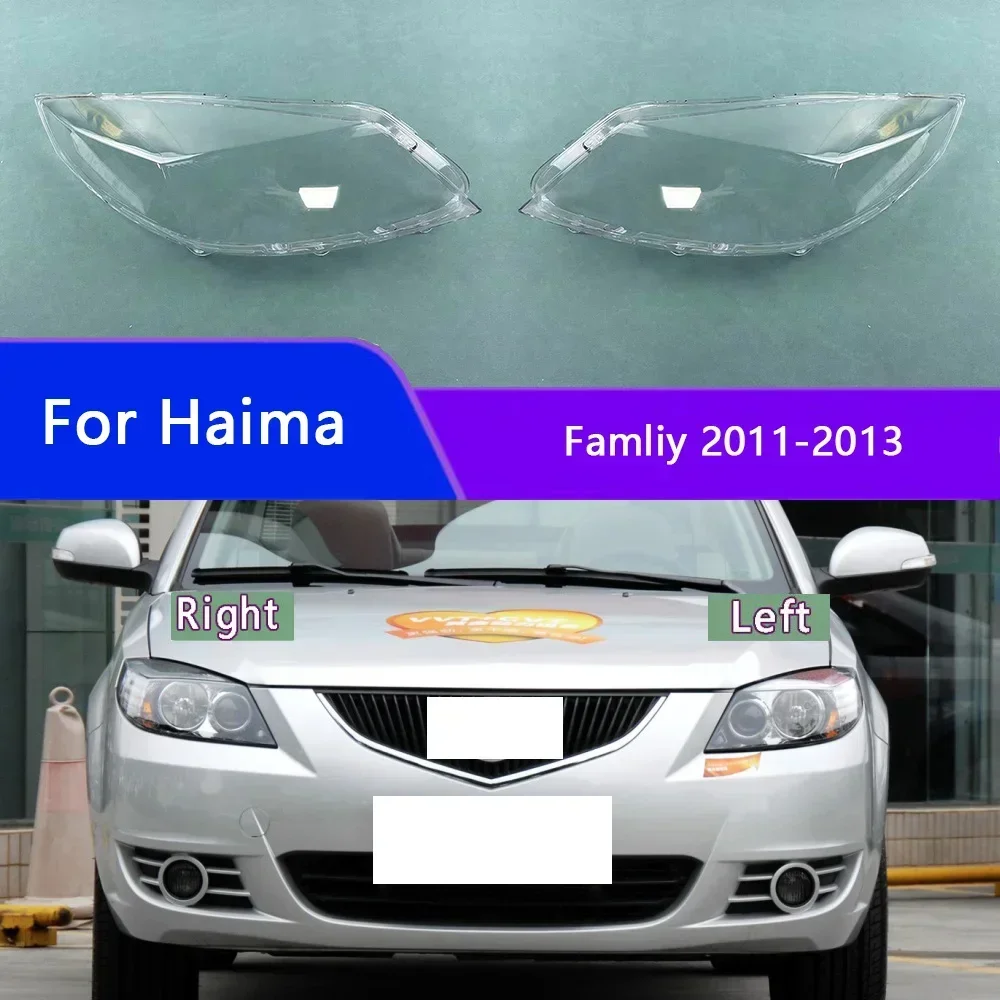 

For Haima Famliy 2011-2013 Car Accessories Headlight Shell Lamp Shade Lens Transparent Headlamp Cover Plexiglass