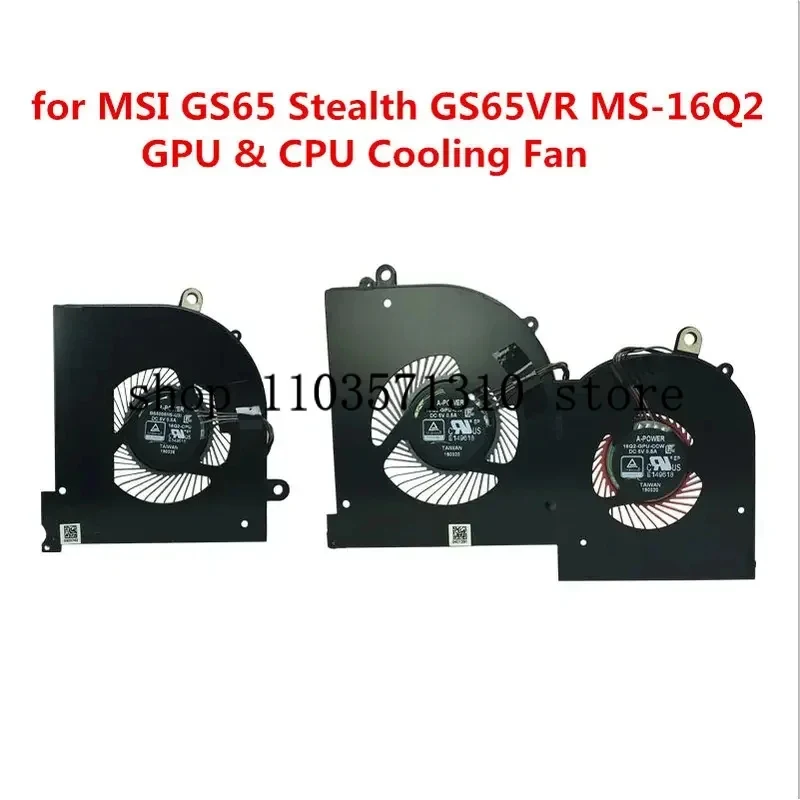 GPU CPU Cooling fans for MSI GS65 GS65VR P65 MS-16Q2 MS-16Q1 16Q3 Laptop VGA Cooler Fan 5V 4PIN 16Q2-CPU-CW BS5005HS-U31 JM