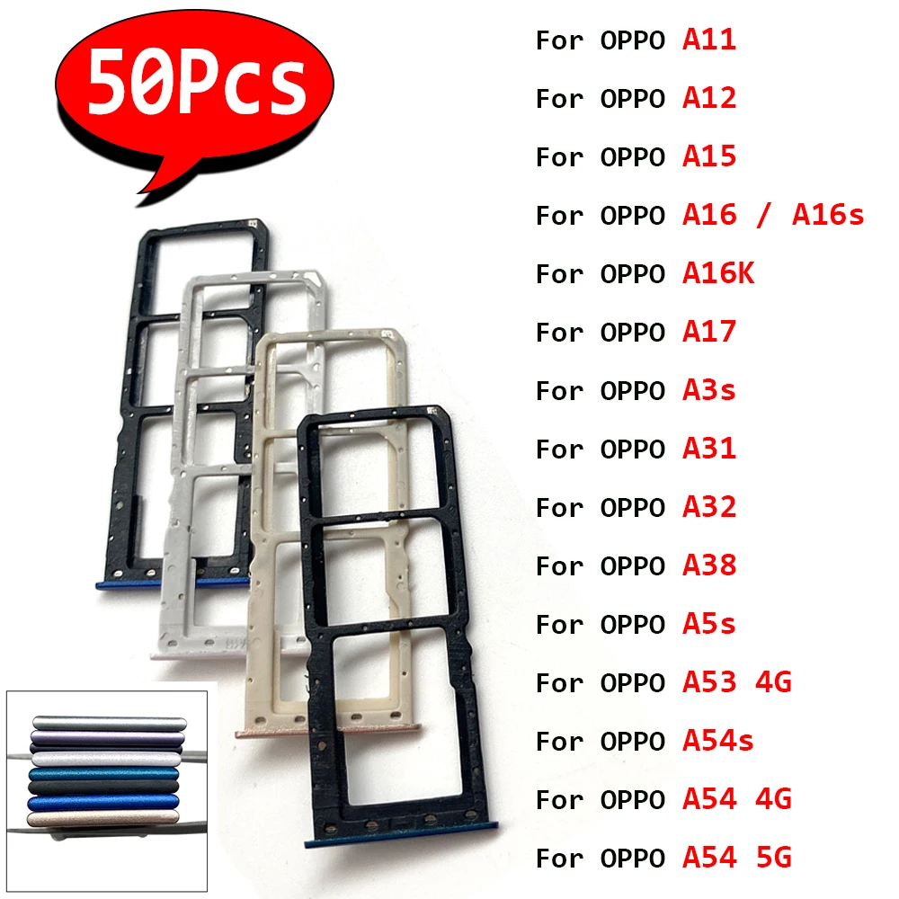 

50Pcs，SIM Card slot tray Holder Repair Part For OPPO A11 A12 A15 A16 A16S A16K A17 A3S A31 A32 A38 A5S A52 A53 4G A54S A54 4G 5G