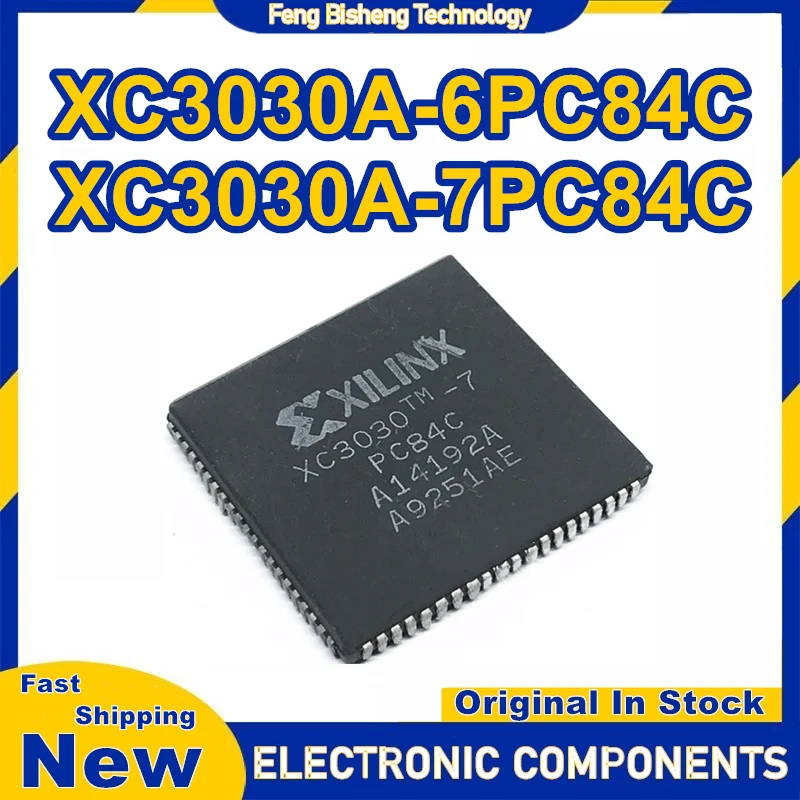 

XC3030A-6PC84C XC3030A-7PC84C IC chipset New in stock