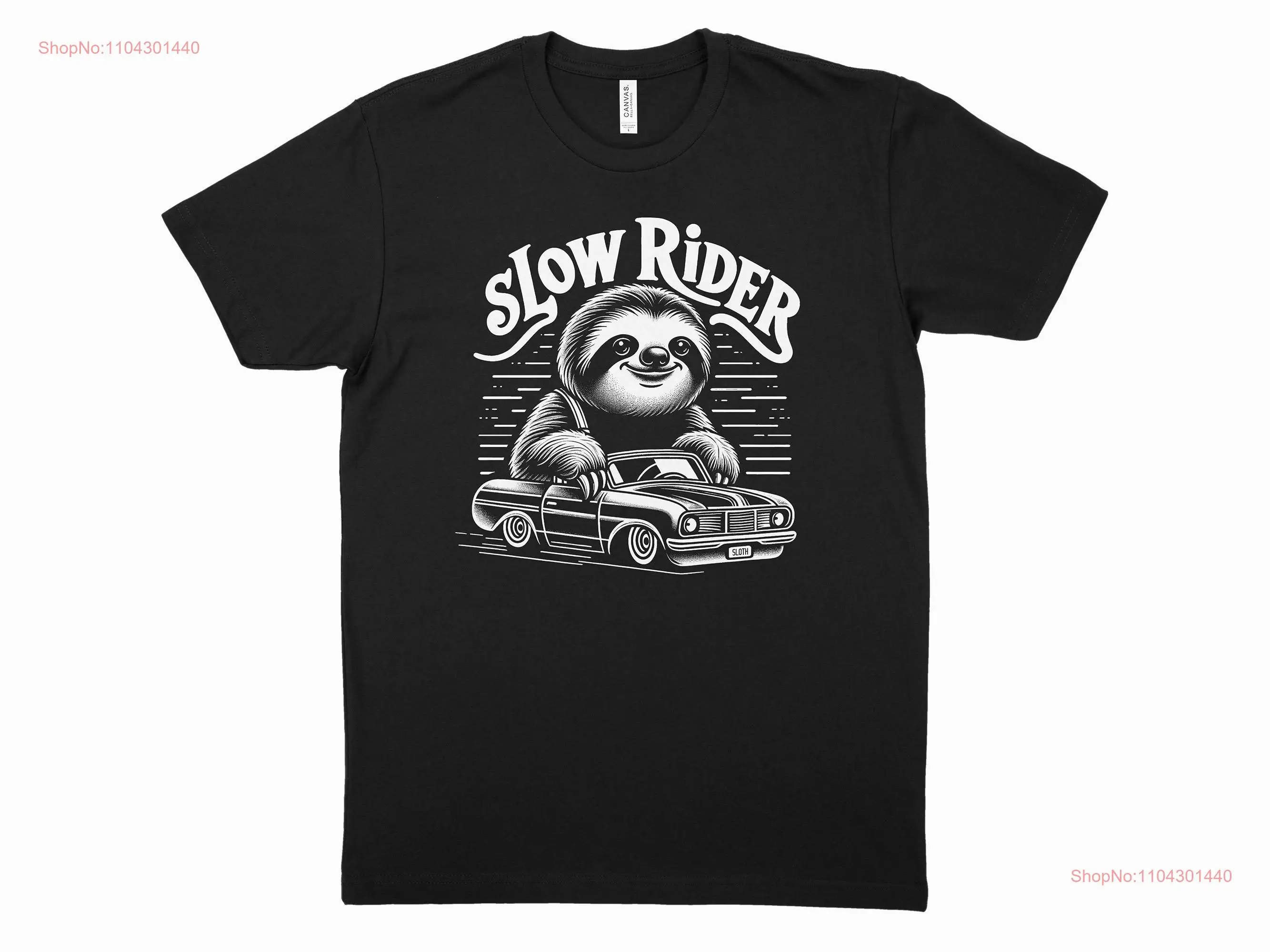 

Slow Rider Sloth T Shirt Retro Lowrider long or short sleeves