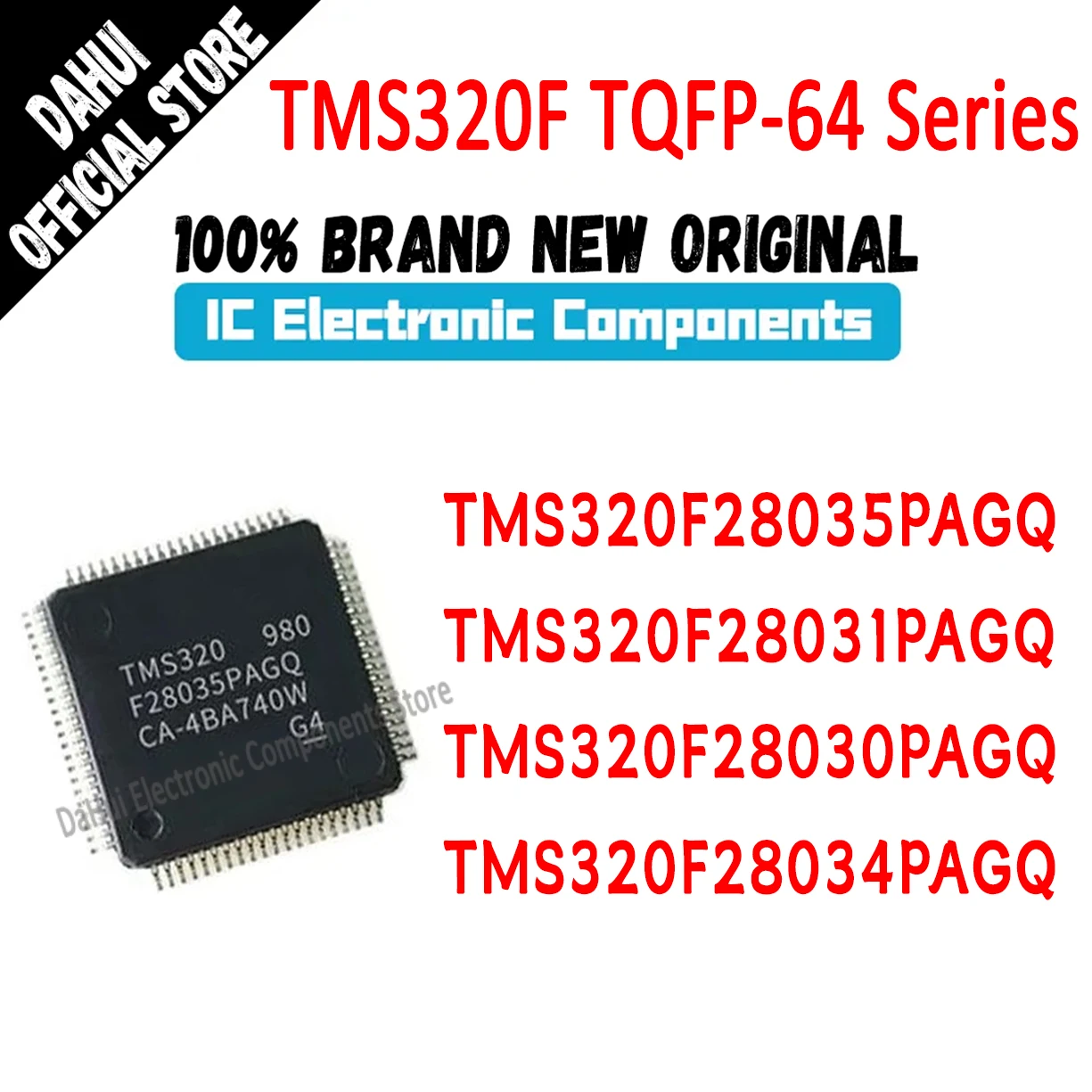 

TMS320F28035PAGQ TMS320F28031PAGQ TMS320F28030PAGQ TMS320F28034PAGQ TMS320F TMS320 TMS IC MCU Chip TQFP-64 In Stock 100% New