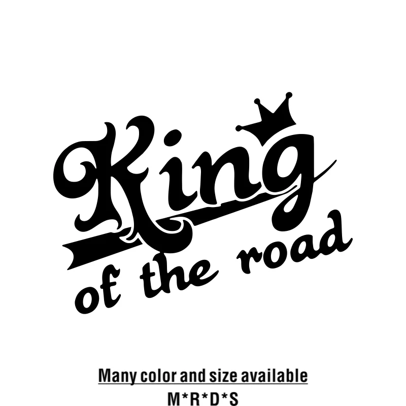 Mult size vinyl car sticker king of the road funny car sticker vinyl decal waterproof car auto sticker car truck bumper rear
