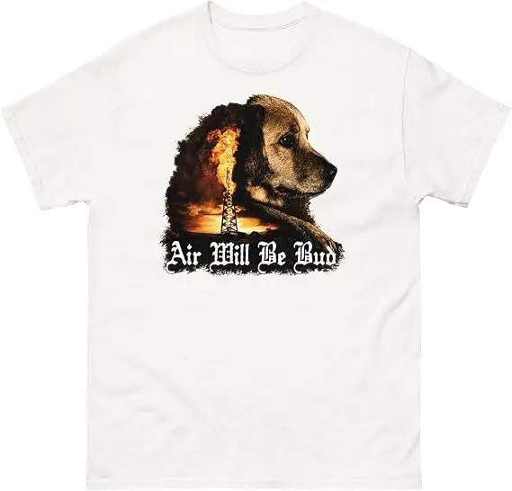 Air Will Be Bud T-Shirt | There Will Be Blood Movie Dog Parody T-Shirt | Y2k Cinematic Mashup Graphic Sarcastic Oil Derrick Apparel – Detail 6