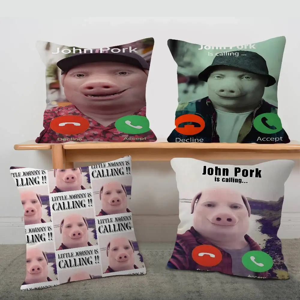 Funny J-John Pork Is Calling Pillow Gift Home Office Decoration Bedroom Sofa Car Cushion Cover case 45x45