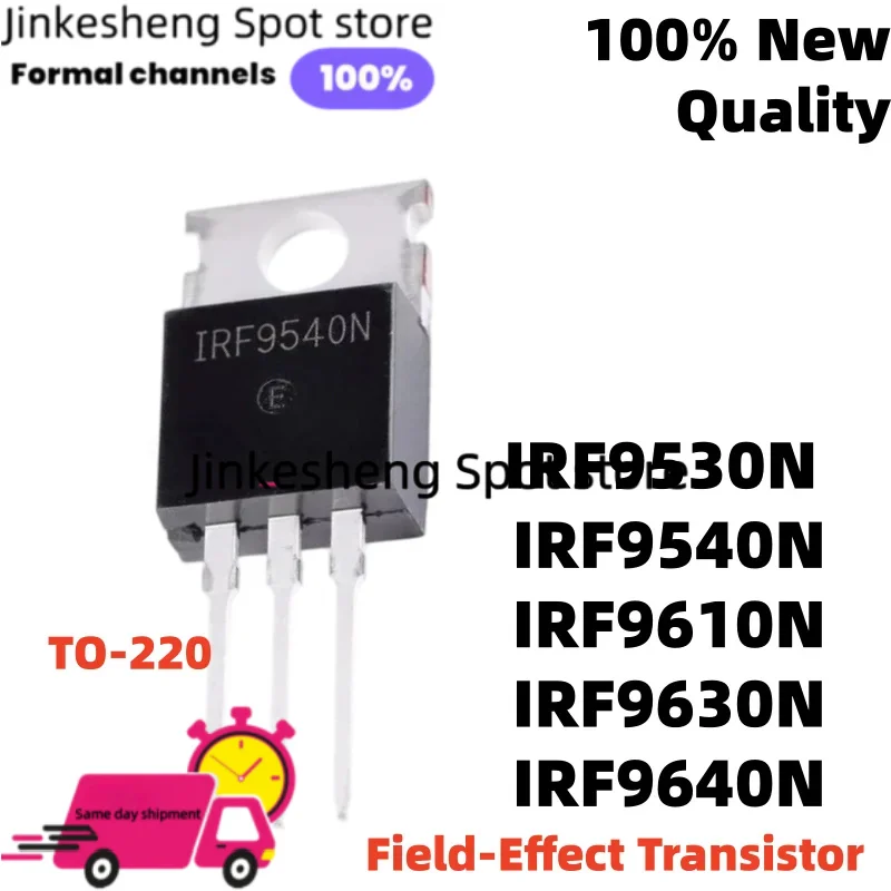 New Brand 10PCS IRF9530 IRF9630N TO-220 IRF9530N IRF9630 IRF9610 IRF9610N IRF9640 IRF9640NV IRF9540 IRF9540N Mosfet Transistor