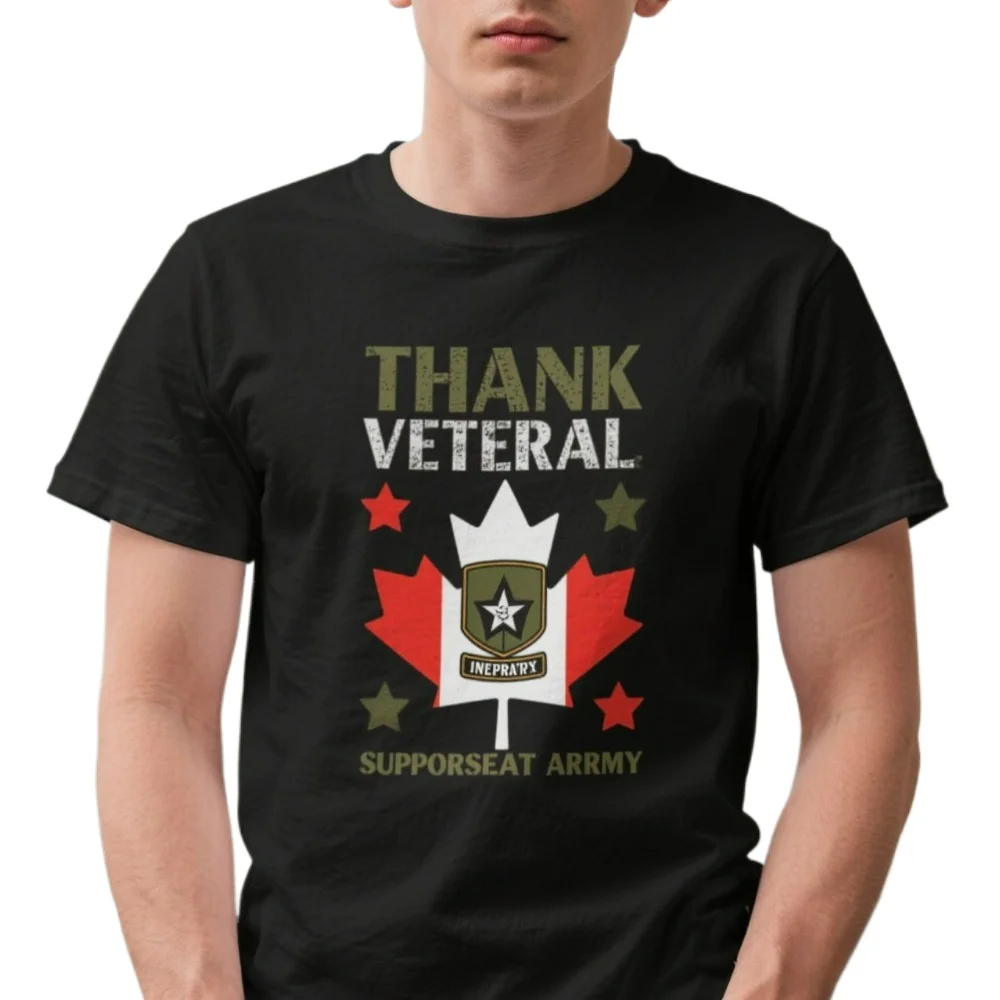 

Thank A Veteran, Support Our Troops Canadian Military T Shirt. Short Sleeve 100% Cotton Casual T-shirts Loose Top Size S-3XL