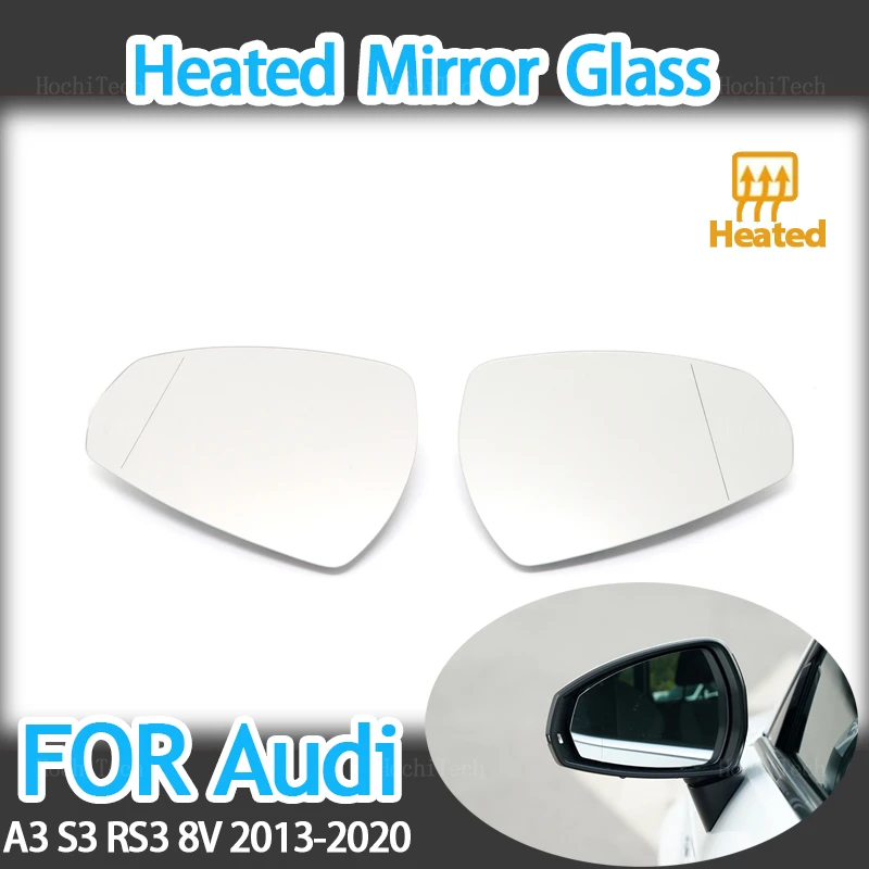 Left Right Wing Mirror Glass Heated Driver Passenger Side For Audi A3 S3 RS3 RS A S 3 2013-20 8V0857535D, 8V0857536D Left Right