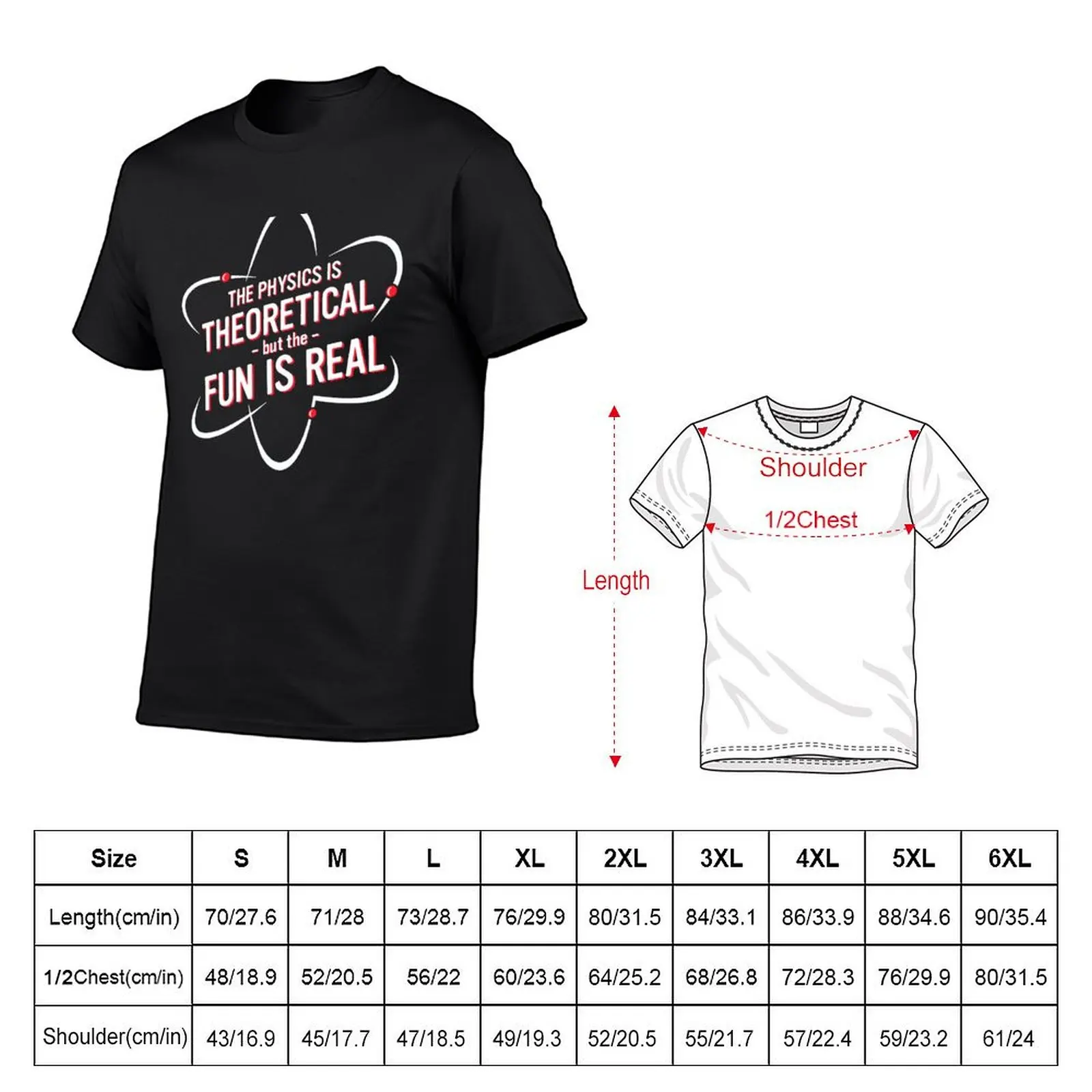 The Physics is Theoretical but the fun is real T-Shirt summer top sweat summer clothes T-shirt men