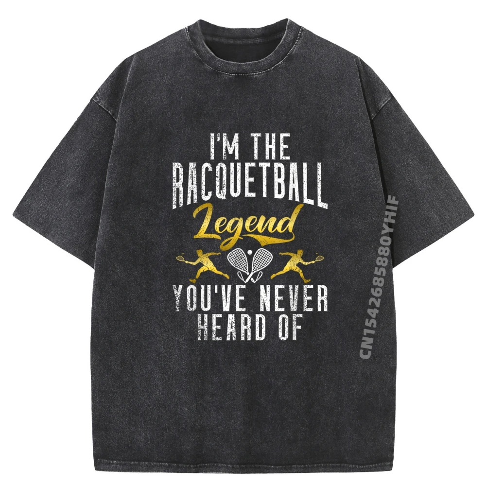 

Новейшие повседневные футболки Im The Racquetball Legend для мужчин, футболки с рисунком, мужская стираная одежда в стиле ретро