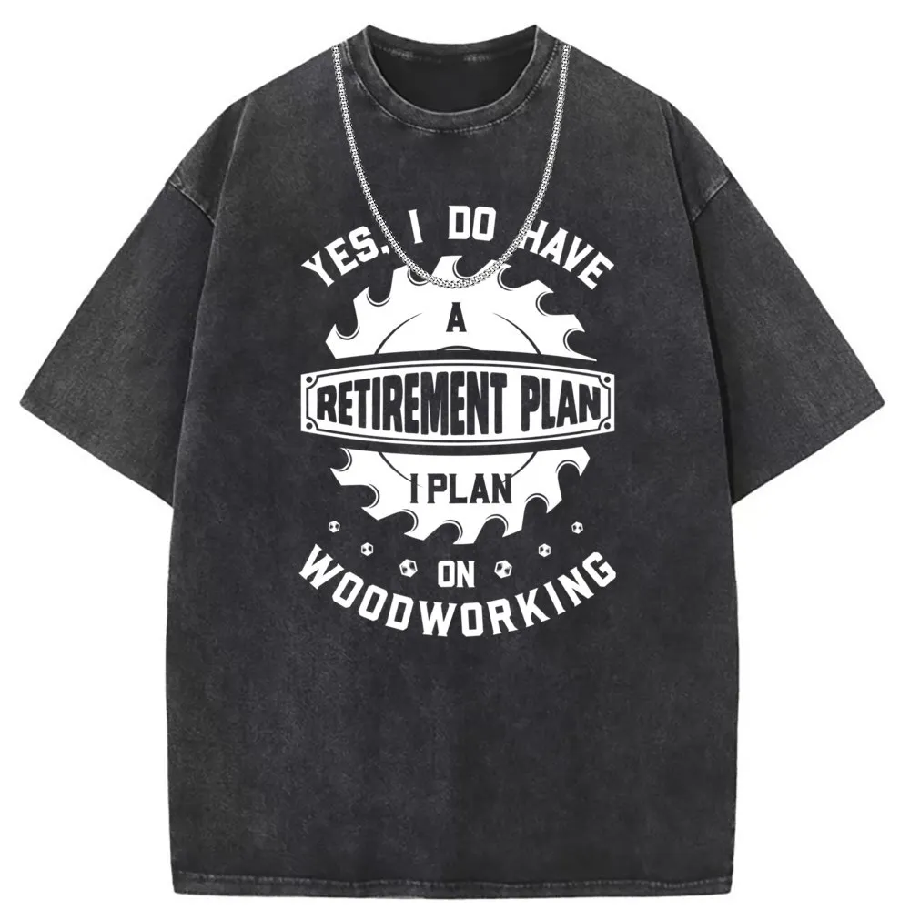 Yes I Do Have A Retirement Plan On Woodworking T Shirt Dad Men Printed On Long Sleeve Classic Sweatshirts 2023 Discount Shirt