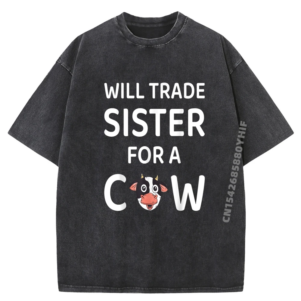 

Cow Will Trade Sister For A Cow Grahpic Tee Shirt Sale Men's T-Shirts Cotton Comfort Washed Shirt Luxury Clothing