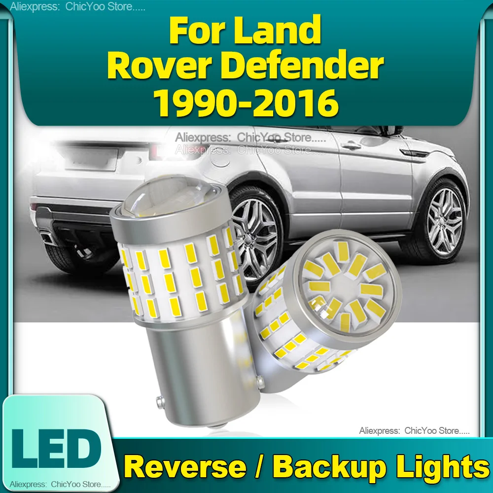 2Pcs 1156 BA15S LED Backup Lamp 12V P21W Reverse Lights For Land Rover Defender 1990-2008 20092010 2011 2012 2013 2014 2015 2016