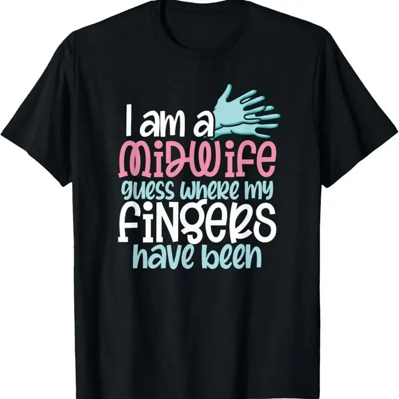 I'M A Midwife Funny Midwives Birth Doula Labor Support T Shirt