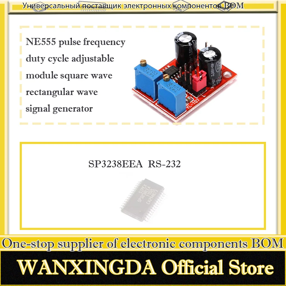 

SP3238 SP3238EEA SP3238ECA S28 + 3.0V + 5.5V RS-232 NE555 pulse frequency duty cycle adjustable module