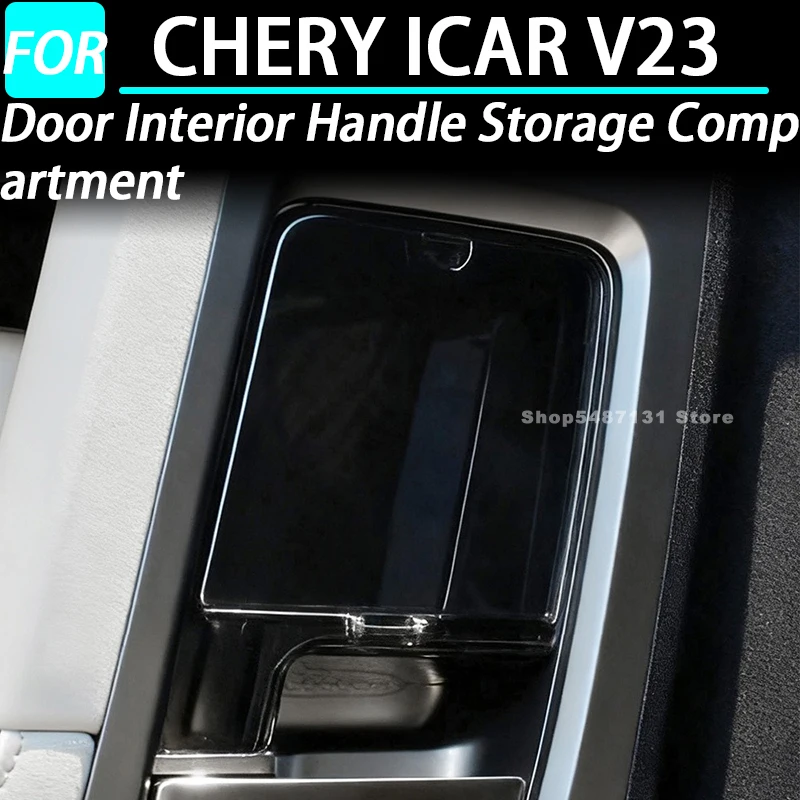 

Car Door Interior Handle Storage Compartment for CHERY ICAR V23 Interior Accessories 2025