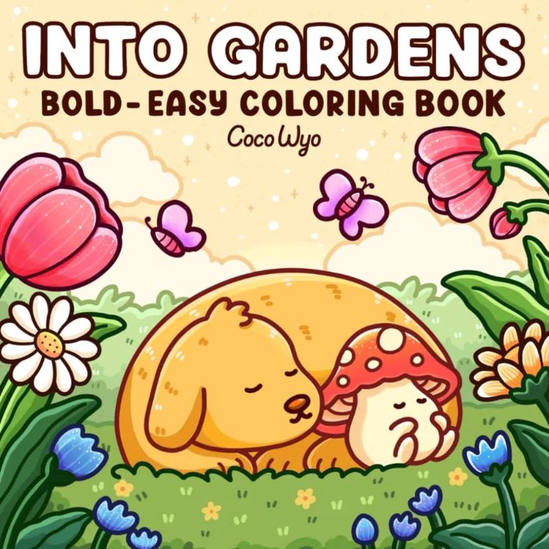 

Into Gardens: Bold & Easy Coloring Book for Relax - Vibrant Designs, Whimsical Nature Scenes with Adorable Dog & Mushroom