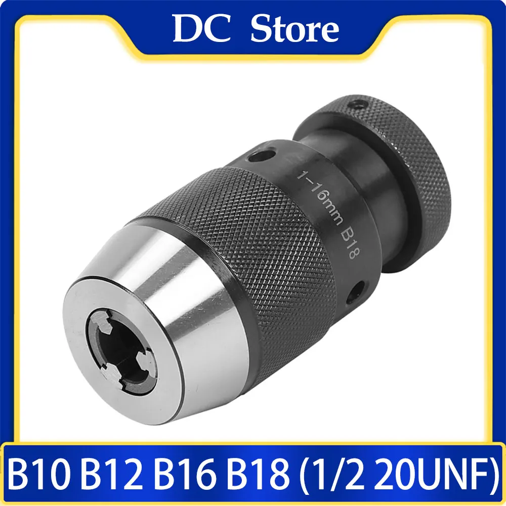 

B10 B12 B16 B18 B22 Drill Chuck 1/2 20unf thread Drilling Chuck Self Tighten Automatic Locking Clamp 0.5-6 1-10 1-13mm 3/8-24UNF