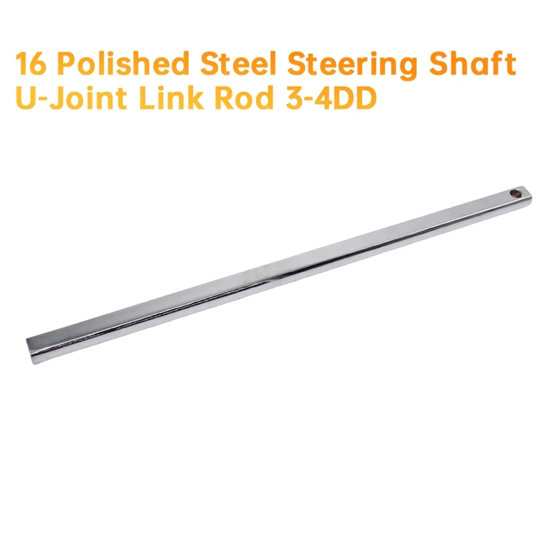 

Street Rod U-Joint Link 16" Length Straight Rod 3/4"DD 16" Polished Steel Steering Shaft