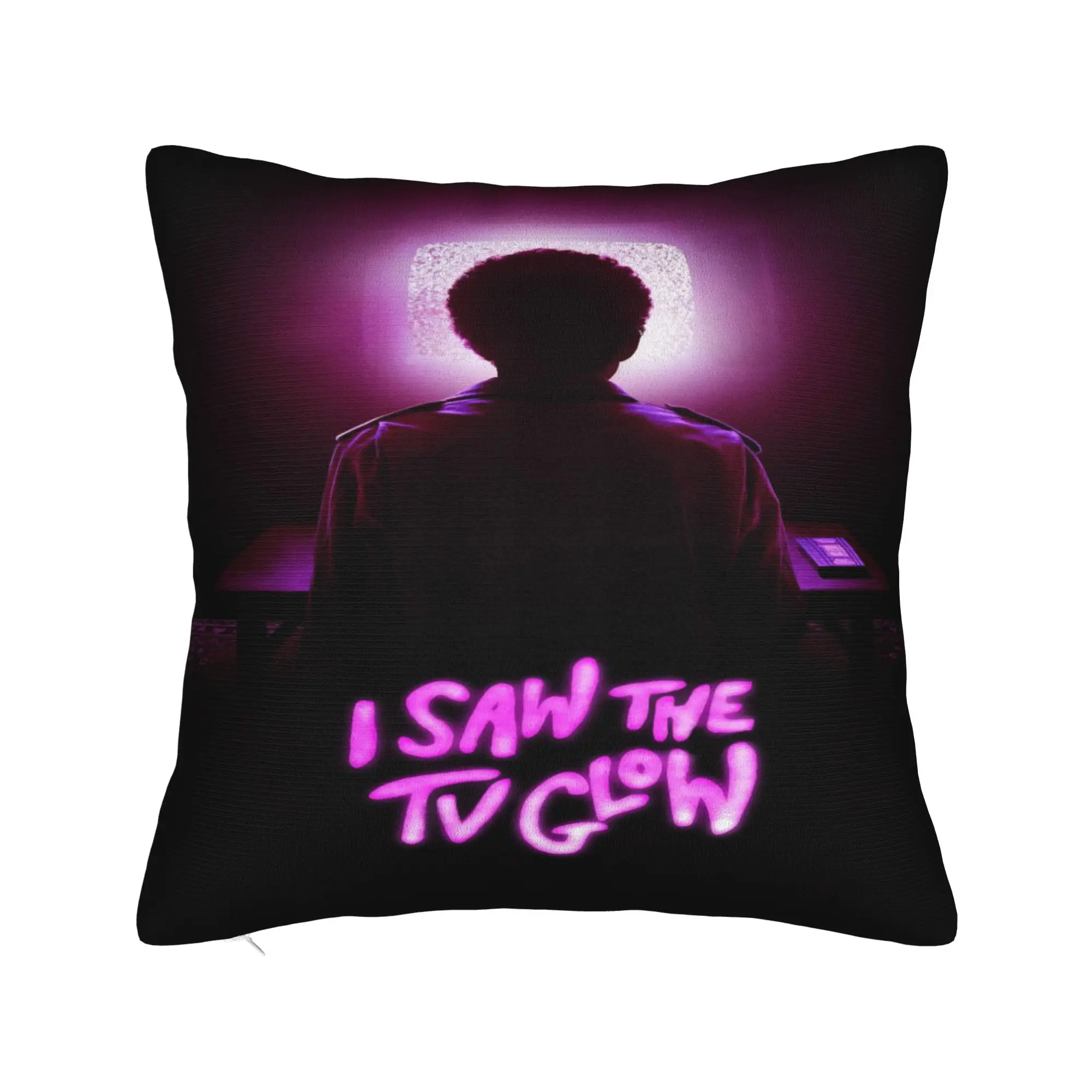 I Saw The TV Glow  Printed Pillowcase Cushion Cover  Throw Pillow Cover Soft and Sweet Car Decorations Zippered Multi Size