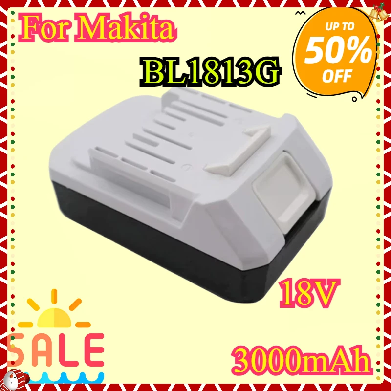 

Batteries For Makita BL1811G BL1815G BL1813G BL1820G BL1813G BL1825G 195608-4 CL183D DF457D DF457DWE 18V 3000mAh li-ion Battery