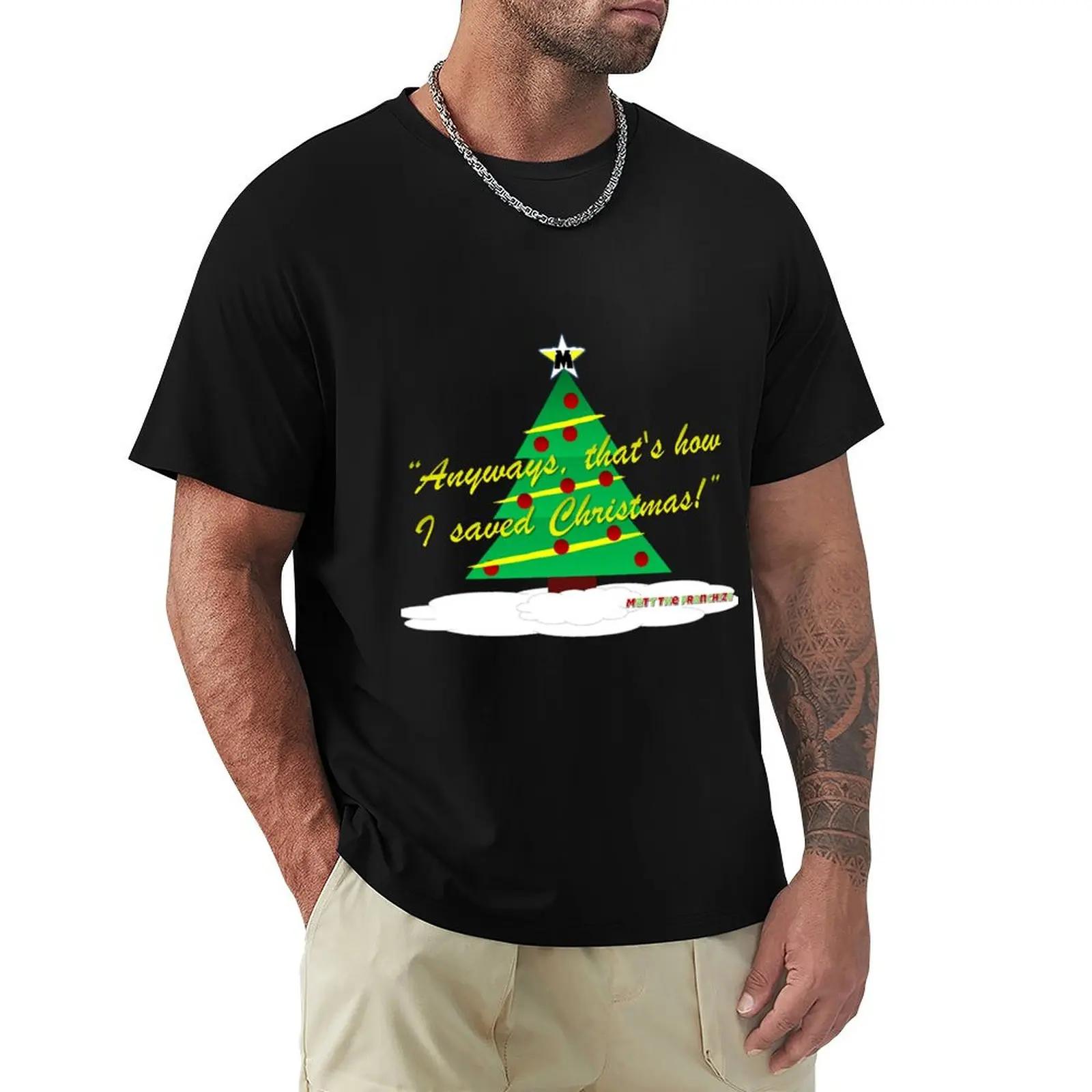 Anyways, that's how I saved Christmas! T-Shirt Daily Wear Print T-Shirt