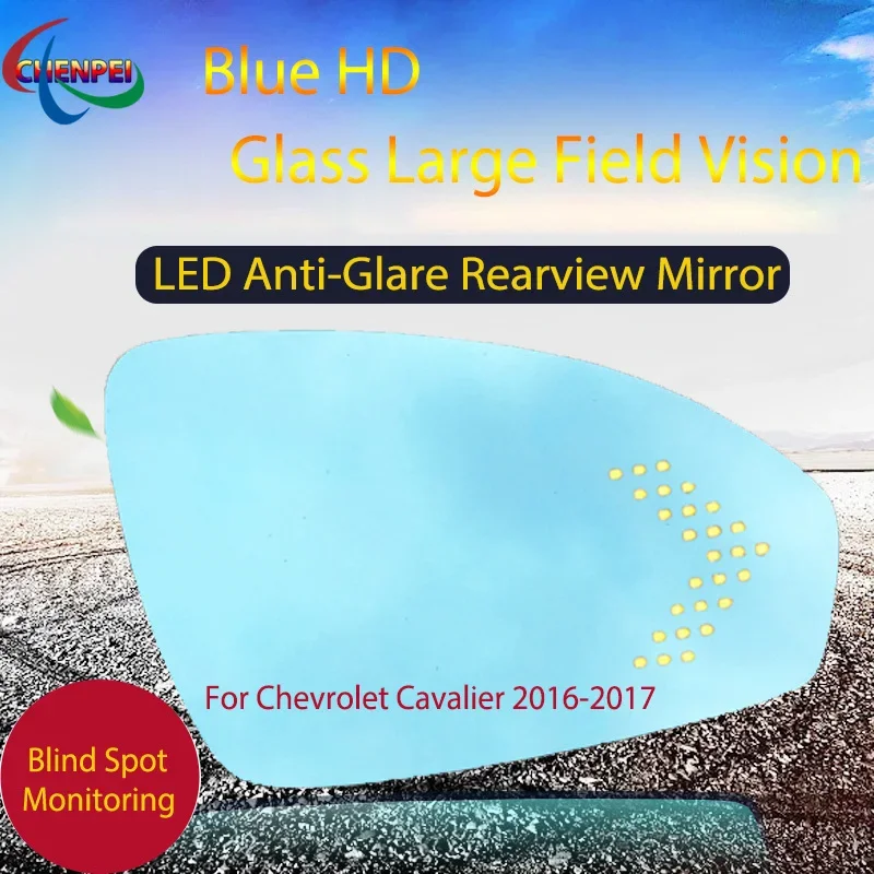 Large View Blue Mirror Anti-Glare Electrically Heated Rearview Mirror With LED Turn Indicator For Chevrolet Cavalier 2016-2017