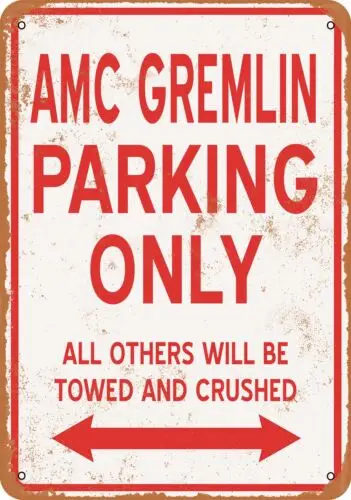 Metal Sign - AMC GREMLIN PARKING ONLY - Vintage Look