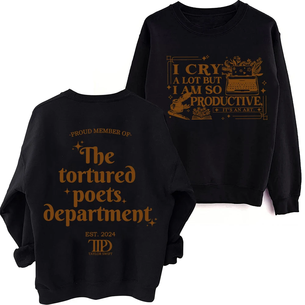 I Cry A Lot But I Am So Productive TS Sweatshirt All\'s Fair in Love and Poetry Graphic Hoodies TTPD New Album Merch Hoodie