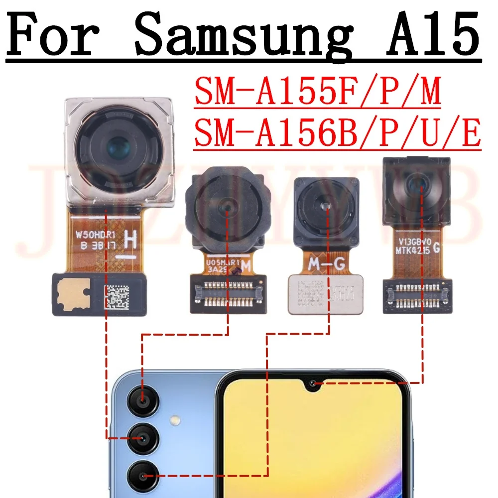 Front Rear Camera For Samsung A15 A155F A155P A155M A156B A156P Frontal Selfie Wide Back Facing Main Camera Module Flex Cable