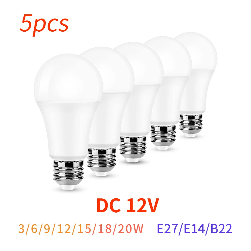 หลอดไฟ LED 5ชิ้น/ล็อต12V E27 E14หลอดไฟ3W 6W 9W 12W 15W 18W 20W โคมไฟ LED แรงดันต่ำโคมไฟ bombilla สำหรับให้แสงสว่างในร่ม