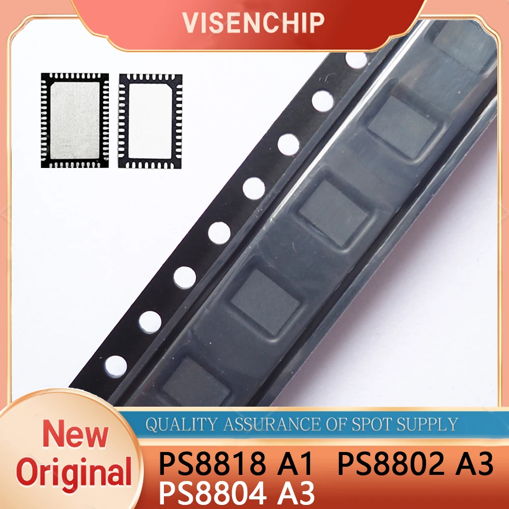 1piece New Original PS8818 A1 PS8802 A3 PS8804 A3 PS8818QFN40GTR-A1 PS8802QFN52GTR-A3 PS8804QFN52GTR-A3 QFN-40