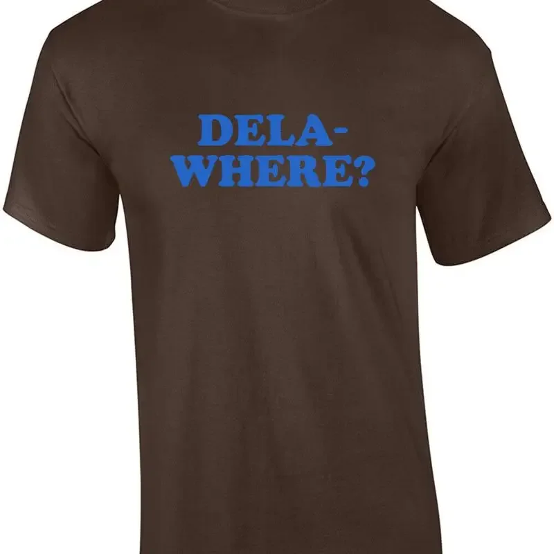 DELA-WHERE? - Delaware T-Shirt