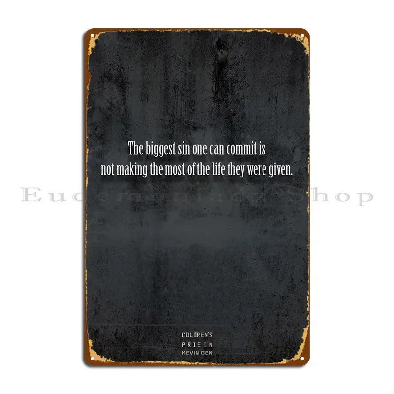 Coldrens Prison Quote 26 Metal Sign Kitchen Vintage Home Design Wall Decor Tin Sign Poster