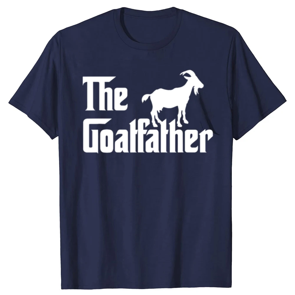 The Goatfather Funny Goat Father Lover T Shirts Summer Graphic Cotton Streetwear Short Sleeve Sarcastic Humor Gifts T-shirt