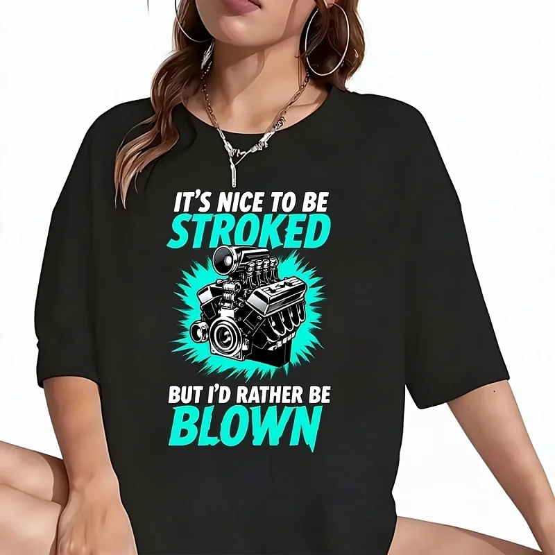 It'S Nice to Be Stroked Slogan Turbo Car Women's T-Shirt Funny Graphic Short Sleeve Tee Novelty Shirt Casual Crew Neck Top 100% Cotton S-5XL