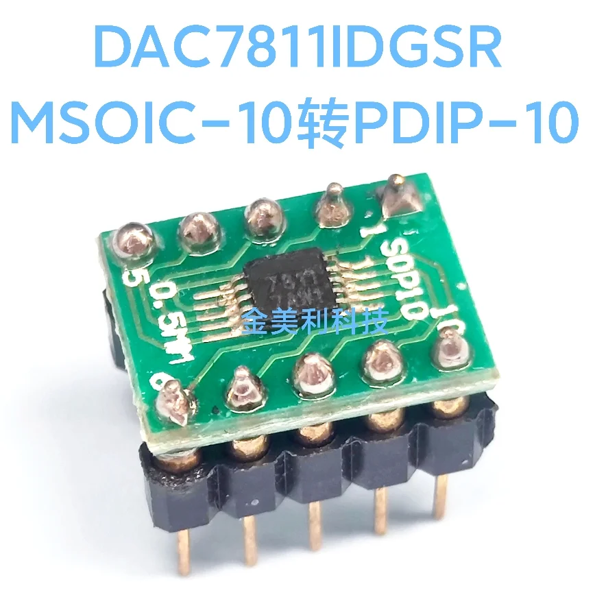 DAC7811 DAC7811IDGSR  MSOIC-10 convert to PDIP-10 ，Weld the finished product well